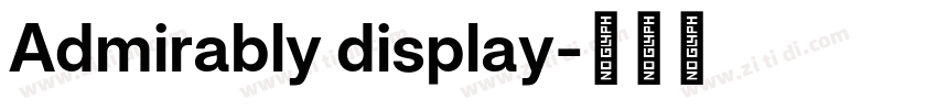 Admirably display字体转换 Admirably display字体转换